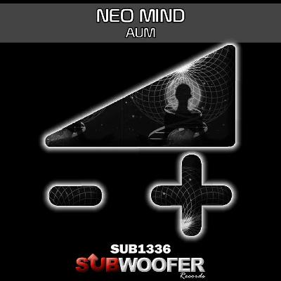 Neo Mind - AUM (Original Mix)