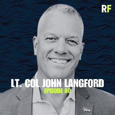 Healing Veterans Through the Art of Fly Fishing | Lt. Col. John "Saint" Langford