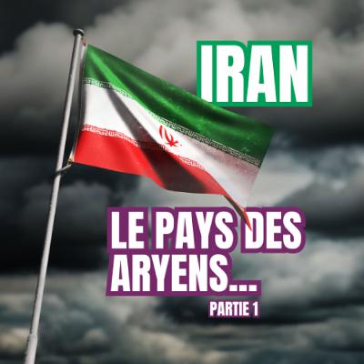 Iran: Le pays des Aryens...