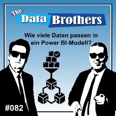 #082 Wie viele Daten passen in ein Power BI-Modell?