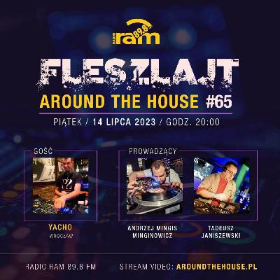 RADIORAM | Fleszlajt - Around The House 065 Yacho [DJ Set]