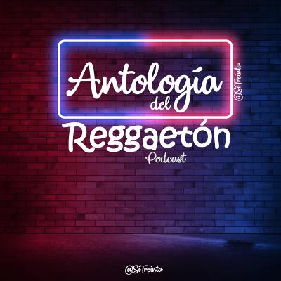 Antología del Reggaetón Antología del Reggaetón