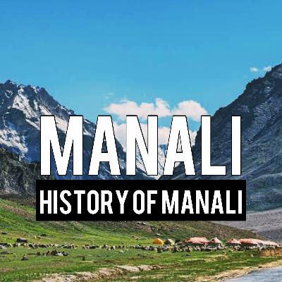 History of Manali "മണാലി" നിങ്ങൾ അറിയേണ്ടത്