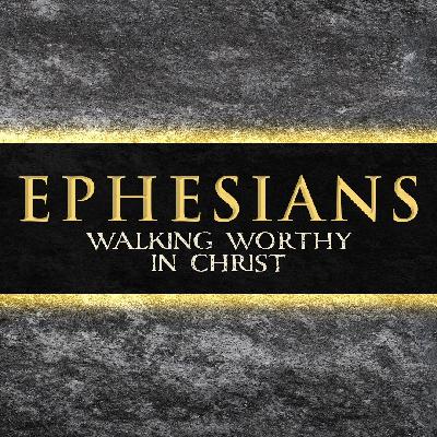 Walking Worthy IN CHRIST