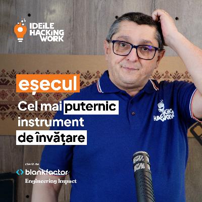 Cum transformăm eșecul în cel mai puternic instrument de învățare | Ideile Hacking Work 10