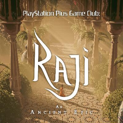 Raji: An Ancient Epic w/ Gage Luke