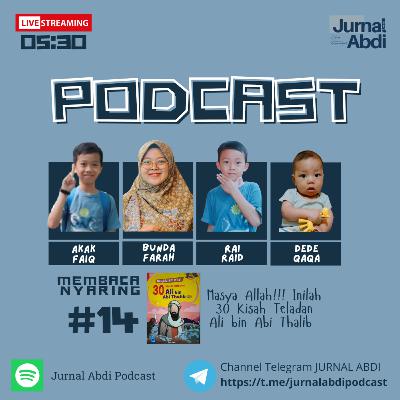 #14 Kisah Teladan Ali bin Abi Thalib