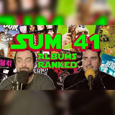 Ranking All The Sum 41 Albums Ranking All The Sum 41 Albums