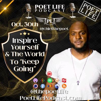 Poetry Business Podcast | S6: Ep 8 | Inspiring Yourself & The World To "Keep Going"