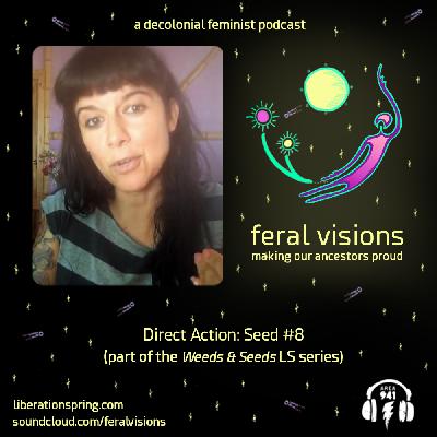 Direct Action: Seed #8 (FV Ep. 33)