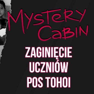 Zaginięcie uczniów w malezyjskiej dżungli - siódemka z Orang Asli - Mystery Cabin