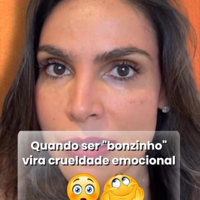 Quando ser "bonzinho" vira crueldade emocional