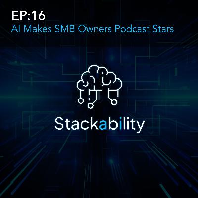 Cahill Camden: AI Makes SMB Owners Podcast Stars