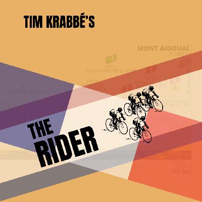 Episode 94: “Chewing Glass” or Tim Krabbe’s The Rider Episode 94: “Chewing Glass” or Tim Krabbe’s The Rider