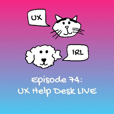 UX Help Desk LIVE