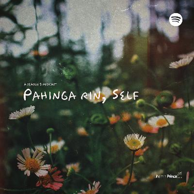 pahinga rin, self pahinga rin, self
