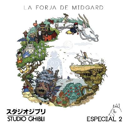 LFDM 2X23 - Estudios Ghibli 2 - Chihiro, Kaguya, Castillo ambulante LFDM 2X23 - Estudios Ghibli 2 - Chihiro, Kaguya, Castillo ambulante