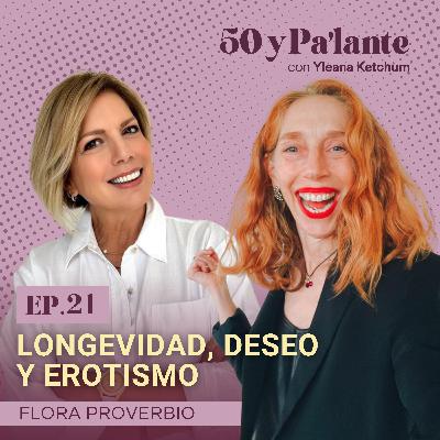 Inteligencia sexual para vivir el deseo en la madurez con Flora Proverbio Inteligencia sexual para vivir el deseo en la madurez con Flora Proverbio