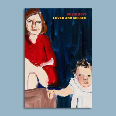 Loved and Missed: Susie Boyt in Conversation with Alex Peake-Tomkinson (19 June 2025)