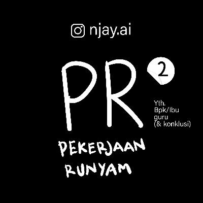 PR : Pekerjaan runyam Part.KONKLUSI || (die)cipline.™ side story