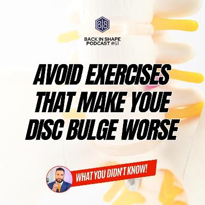Exercises to avoid if you have a lumbar disc bulge