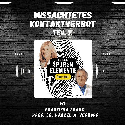 Missachtetes Kontaktverbot - Folge 2 Missachtetes Kontaktverbot - Folge 2
