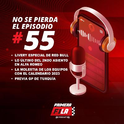 Episodio 55: Livery Especial Red Bull - ¿Oscar Piastri a Alfa Romeo? - Molestia Calendario 2022 - Previa Gran Premio de Turquía