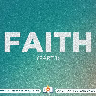 Faith (Part 1) Faith (Part 1)