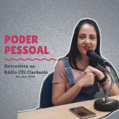 Poder Pessoal e Autoconfiança - Entrevista na Rádio Cei Clarêncio