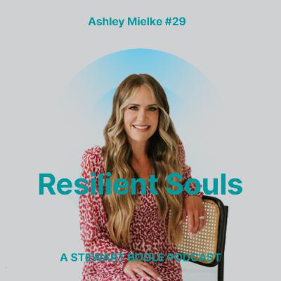 #29 Supporting Someone in Grief: Ashley Mielke on What Really Helps (Part 2)