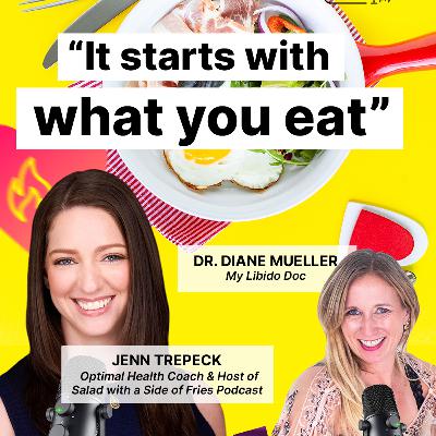 Your Diet Might Be Killing Your Desire (Here's What It Means) with Jenn Trepeck