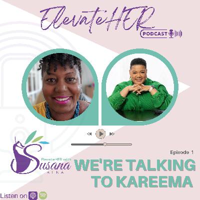 ElevateHer with Kareema Gathers ElevateHer with Kareema Gathers