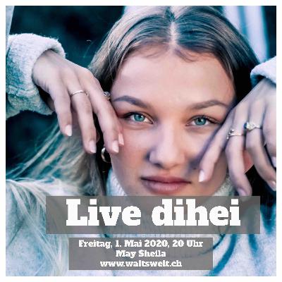 Live Dihei -May Sheila