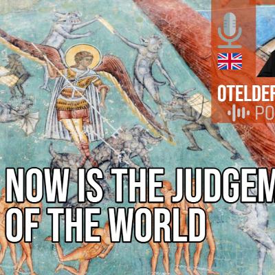 “Now is the judgement of the world,” our world... Metropolitan Neophytos of Morphou “Now is the judgement of the world,” our world... Metropolitan Neophytos of Morphou