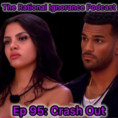 Episode 95: Crash Out