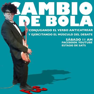 CAMBIO DE BOLA con Gorky Aguila y su invitados (JUL-10-2021)