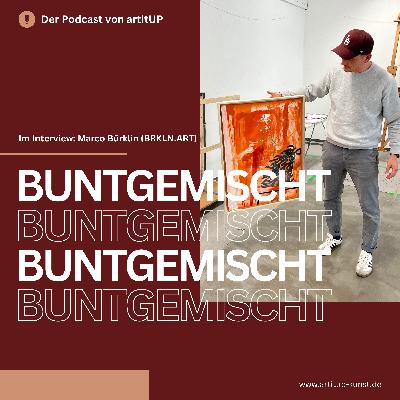 "love, change, family and friends" Marco Bürklin (BRKLN.ART) im Interview