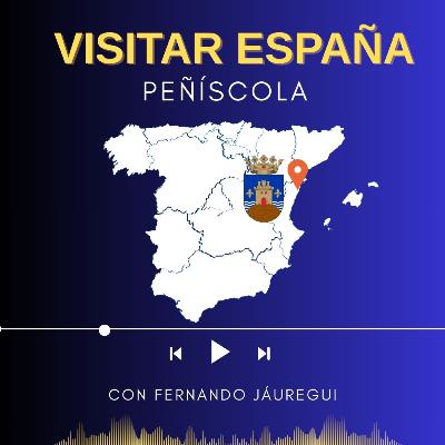 Peñíscola: historia, mar y el legado del Papa Luna – Conversación con su alcalde | Visitar España