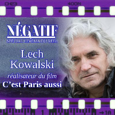[DOCU] "C'est Paris aussi" de Lech Kowalski