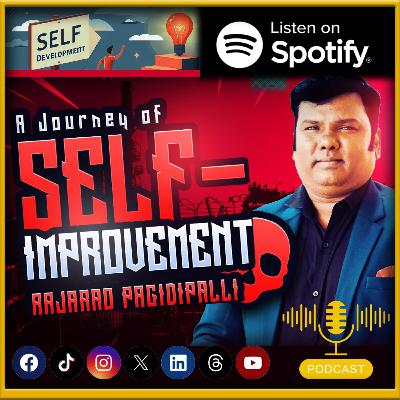 A Journey of Self-Improvement | Transforming Lives, Rise and Inspire | Motivational Speech by RajaRao Pagidipalli |