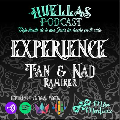 Experience ft Tan & Nad Ramírez Experience ft Tan & Nad Ramírez