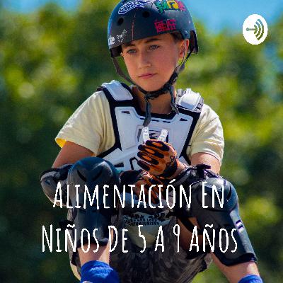 Alimentación para niños de 5 a 9 años