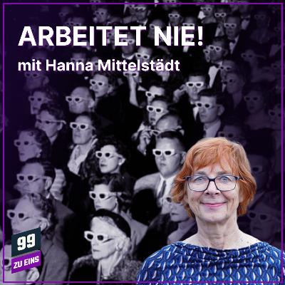 Episode 588: Arbeitet nie! Surrealismus und Situationismus - mit Hanna Mittelstädt