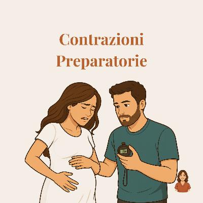 Contrazioni preparatorie: come riconoscerle e affrontarle | Guida completa 2025–2026 Contrazioni preparatorie: come riconoscerle e affrontarle | Guida completa 2025–2026