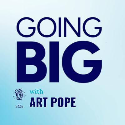 Going Big in Business, Public Policy, and Philanthropy: The Art Pope Blueprint