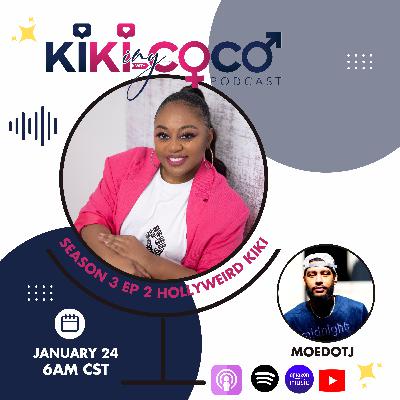 Season 3 Ep 2 Hollyweird KiKi feat. Moedotj