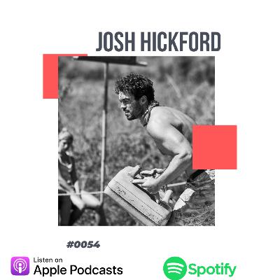 #0054 with Josh Hickford