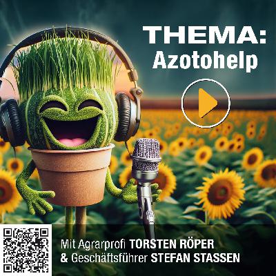 #14: AZOTOHELP - der Stickstoff-Fixierer und ein echt harter Hund in punkto Mischbarkeit #14: AZOTOHELP - der Stickstoff-Fixierer und ein echt harter Hund in punkto Mischbarkeit