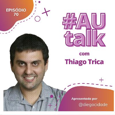 Plano de ação a partir de um feedback | com Thiago Trica | AUCast EP 70 Plano de ação a partir de um feedback | com Thiago Trica | AUCast EP 70