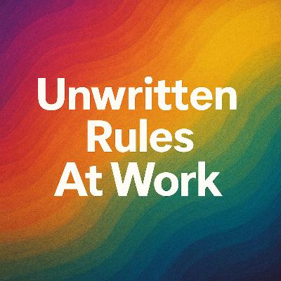 Unwritten Rules At Work